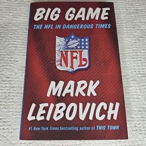 Big Game- The NFL in Dangerous Times Hardback Book by Marc Leibovich